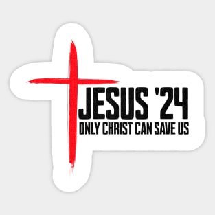 Jesus Christ 24 Only Christ Can Save Us Sticker